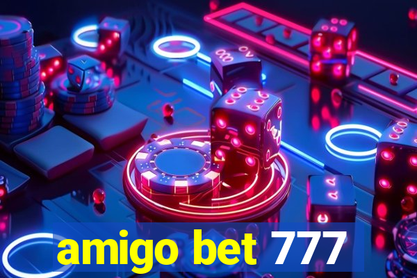 amigo bet 777